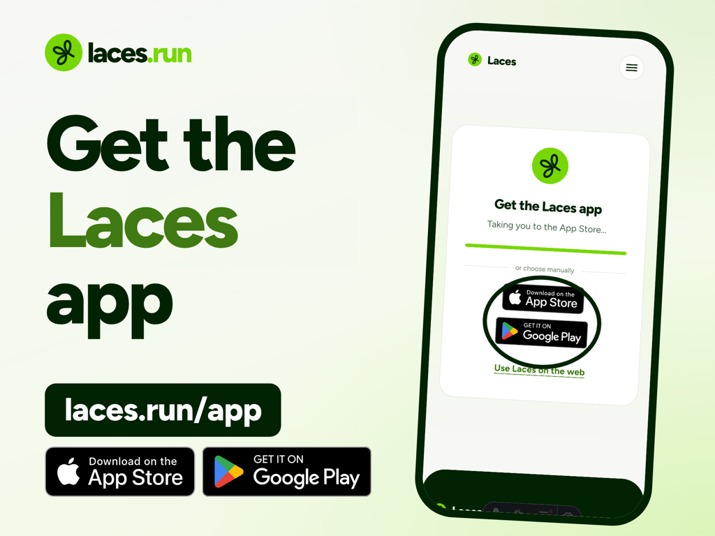 The laces.run/app page on a phone: the Laces mark, Get the Laces app, the App Store and Google Play download buttons circled, and a Use Laces on the web link.